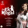 About Ek Mogal Song